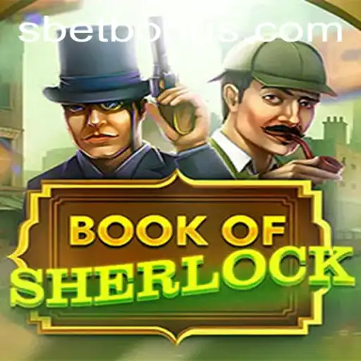 Unraveling Mysteries and Bonuses with BookOfSherlock